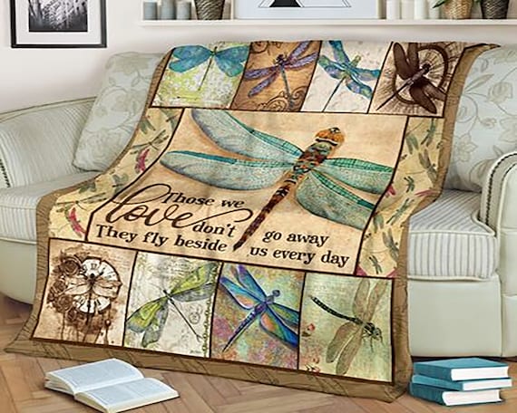 Dragonfly Blanket Those We Love Don t Go Away They Fly Beside Us Every Day fleece Blanket Etsy Canada