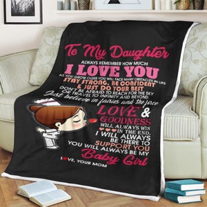 Nurse blanket to my daughter always remember how much i love you be my baby girl love your mom, Gifts from Daughter, Christmas Gifts For Mom