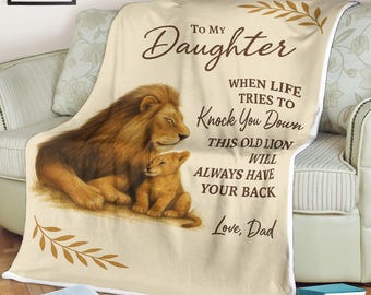 To My Daughter Blanket from Dad Lion Blanket Gift for Daughter Birthday Christmas Valentine Fleece Throw I Will Always Have Your Back