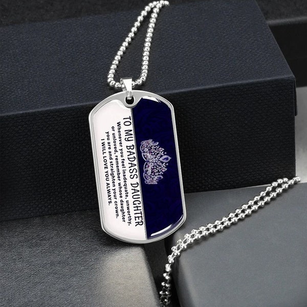 Family Dog Tag Necklace silver gold To My Badass Daughter I will love you always Custom Dog Tags Engraved Necklace