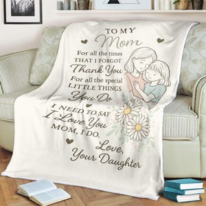 To My Mom Blanket from Daughter  Personalized Flower Sentimental Mother&#39;s Day Gift Fleece Blanket for Mom Birthday