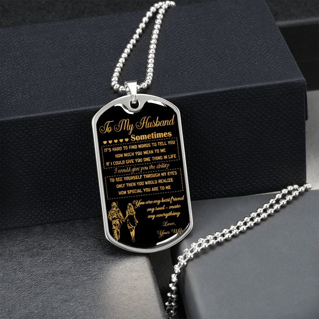Soldier Dog Tag Necklace Silver Gold to My Husband Sometimes Etsy UK