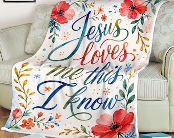 Christian Fleece Blanket, Jesus Loves Me This I Know Throw, Faith Gift for Women, Easter Gift, Inspirational Bible Blanket, Personalized