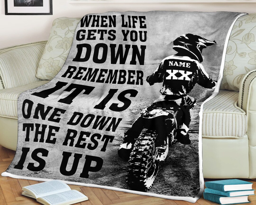 Motorbike Blanket When Life Gets You Down Remember It is One Down the