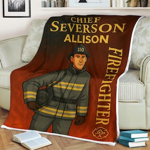 Personalized Firefighter Blanket  Custom Fireman Gift for Chief Severson Allison Fire Department Hero Blanket Firefighter Appreciation Gift