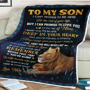 Lion blanket to my son i want you to believe deep in your heart you will never lose i'm always right there in your heart,love mom
