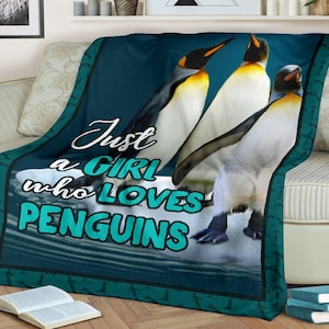 Penguins blanket just a girl who loves Penguins