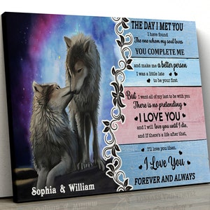 Personalized Wolf canvas poster the day i met you a better person there is no pretending i love you forever and always