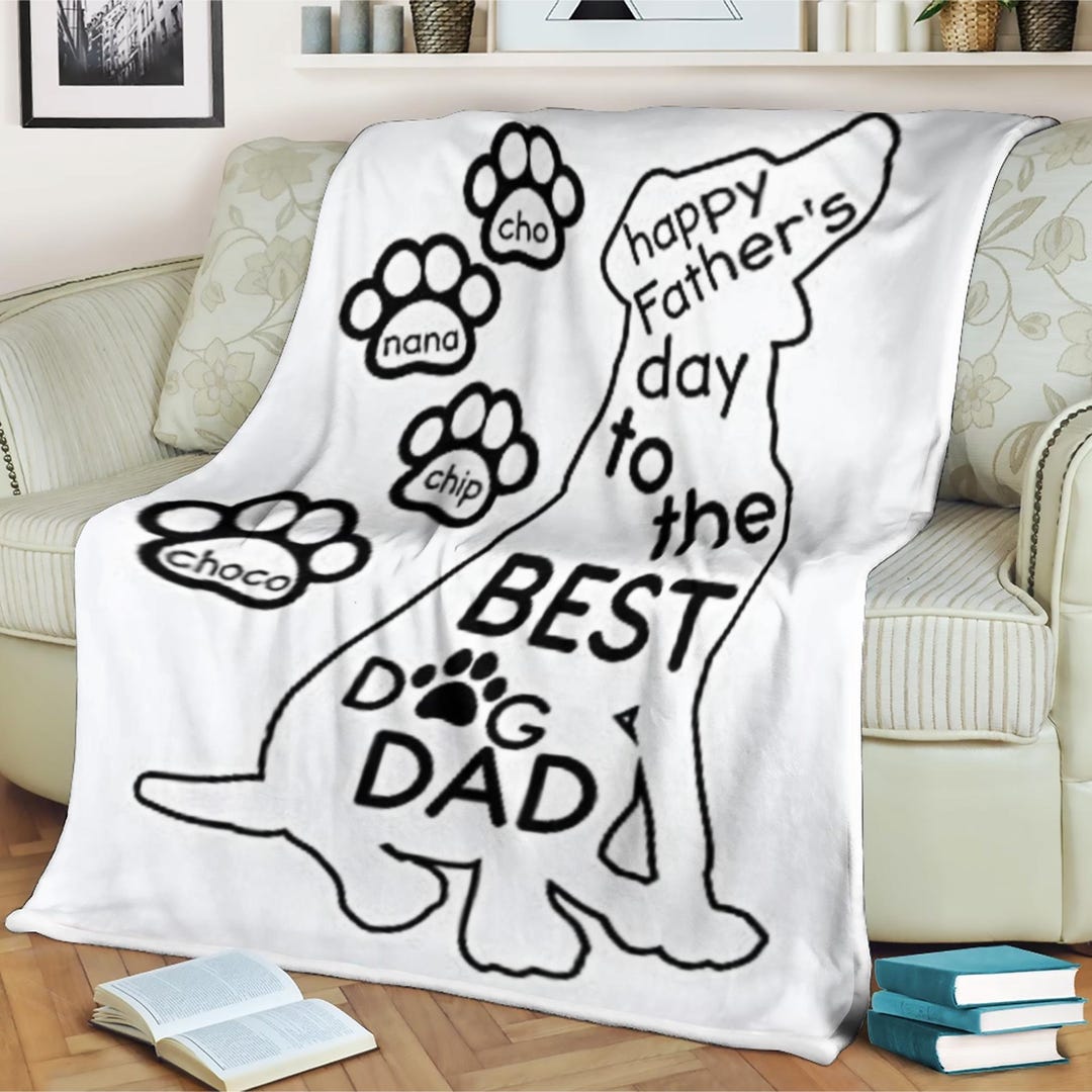 Personalized Dog Dad Name Blanket, Happy Father Day to the Best Dad