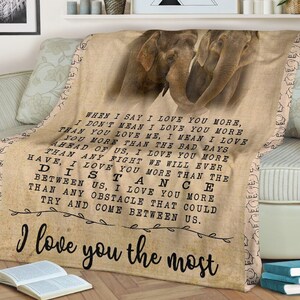 Personalized Elephant blanket when i say i love you i love you more than the distance that could try and come between us i love you the most