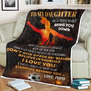 Soccer blanket to my daughter believe in yourself i love you love popsi, name blanket, gift for daughter, father daughter gift
