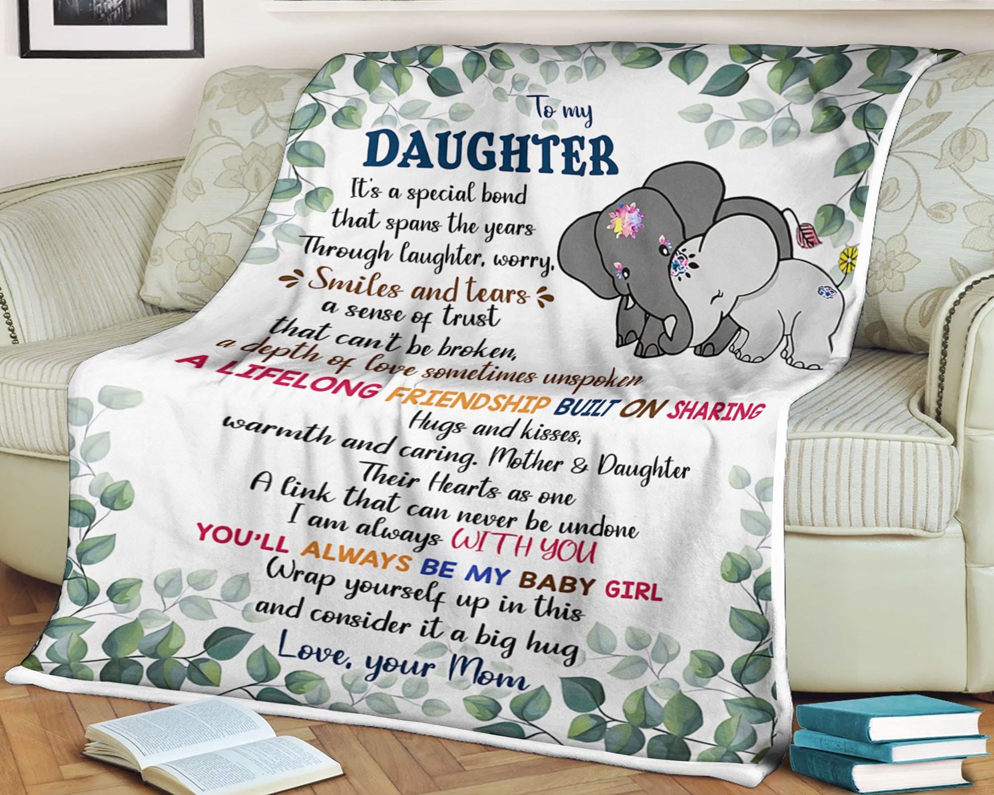 Elephant tree blanket to my daughter a lifelong friendship built on sharing hugs and kisses you'll always be my baby girl love your Mom