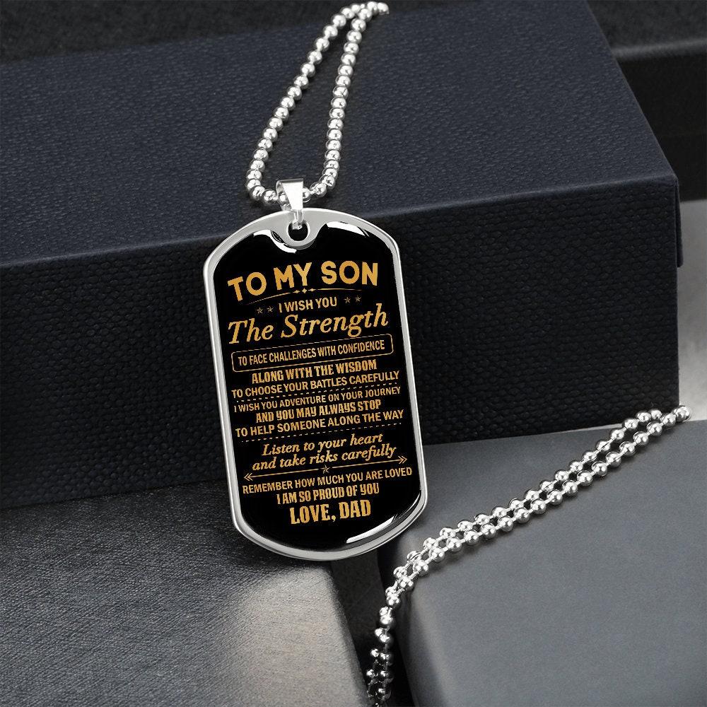 Family Dog Tag Necklace silver gold To my son i wish you the strength i am so proud of you love dad Custom Dog Tags Engraved Necklace