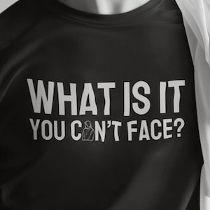 À quoi ne pouvez-vous pas faire face ? Maria Von Trapp, Mother Superior, Sound of Music, T-shirt Sound of Music,