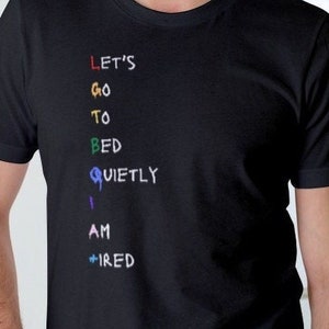 Lets Go To Bed Quietly I Am +ired, Gay Pride Tshirt, Gay Pride Shirt, Gay, LGBT, Cute Gay Shirt, LGBTQIA+