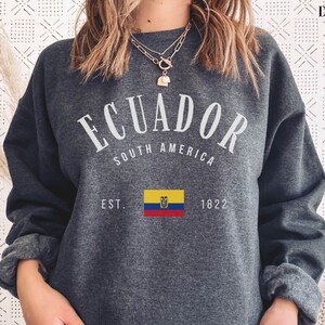 Ecuador Sweatshirt Ecuadorian Sweater Ecuador Crewneck Vacation Pullover Vintage Apparel Gift Travel Souvenir Flag Shirt Latina Clothing Top