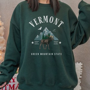 Vermont Sweatshirt, Vermont Sweater, Green Mountain State Shirt, Vermont Hoodie, Moose Pullover, Hiking Crewneck, Camping Long Sleeve Gift