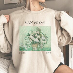 Vincent Van Gogh Sweatshirt Roses Sweater Famous Painting Vintage Pullover Artsy Shirt Gift Artist Clothing Van Gogh Apparel Crewneck Hoodie