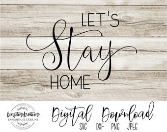 Free Free 71 Let&#039;s Stay Home Svg Free SVG PNG EPS DXF File