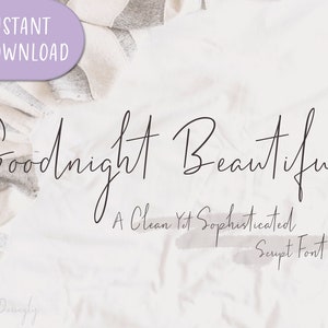 May include: A handwritten font called "Goodnight Beautiful" in a black script font. The text is on a white background with a gray and white striped blanket in the background. The text says "A Clean Yet Sophisticated Script Font".