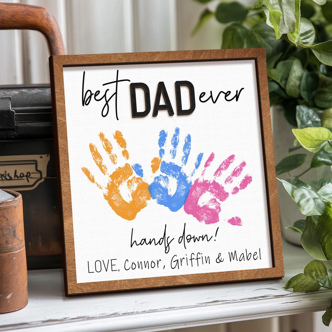 Custom Father's Day Handprint Sign, Best Dad Ever Handprint Art ...