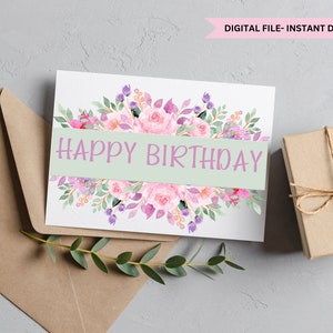 Happy Birthday Card, Instant Download, Digital Greeting Card, Printable Birthday Card, Print at Home Card, Floral Birthday Card