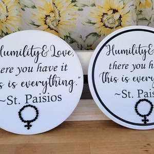 Humility and Love is everything sign/St.Paisios/St.Paisios quote/Saint quotes