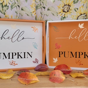 Hello Pumpkin wooden tray/ Fall tray/Pumpkin tray