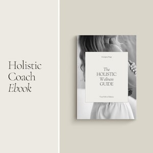 Sjabloon voor een Canva-e-book over holistische coaching: 120 pagina's tellende coachingbron (PDF)