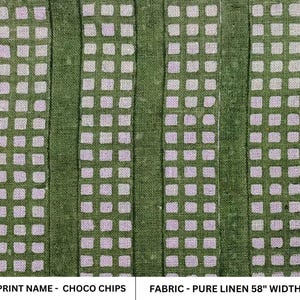 May include: Green fabric with a white and light pink checkered pattern. "PRINT NAME - CHOCO CHIPS" and "FABRIC - PURE LINEN 58" WIDTH" are printed at the bottom of the image.