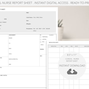 May include: A printable clinical nurse report sheet template in black and white. The sheet is 8.5 inches by 11 inches and includes sections for vitals, assessment, medication, and nursing care notes. The text "INSTANT DOWNLOAD" is displayed in a circle with a download icon.