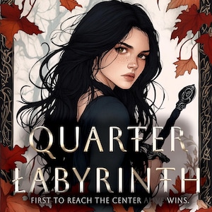 May include: Book cover illustration for "Quarter Labyrinth" by Victoria McCombs. A woman with long black hair holds a sword. The title is in gold lettering, surrounded by red and orange autumn leaves.
