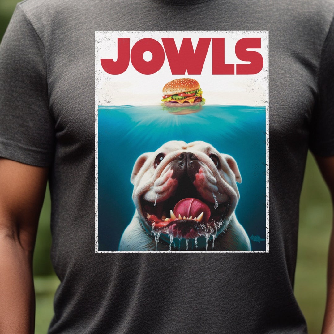 Funny English Bulldog Shirt, Jowls Move Poster Tee, Bulldog Gift