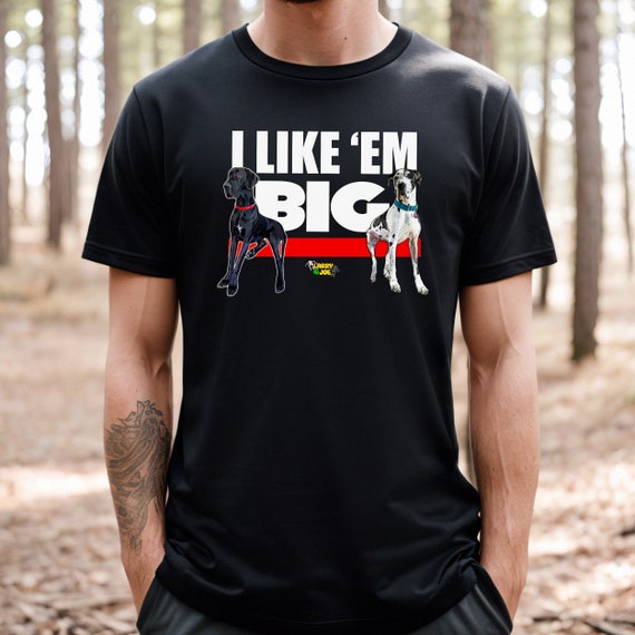 Larry and Joe Merch I Like em Big Larry Great Dane Black Great Dane Tee Harlequin Great Dane Shirt Funny Great Dane Tshirt Etsy
