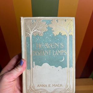 Vintage 1900s heavens distant lamps book by Anna E Mack