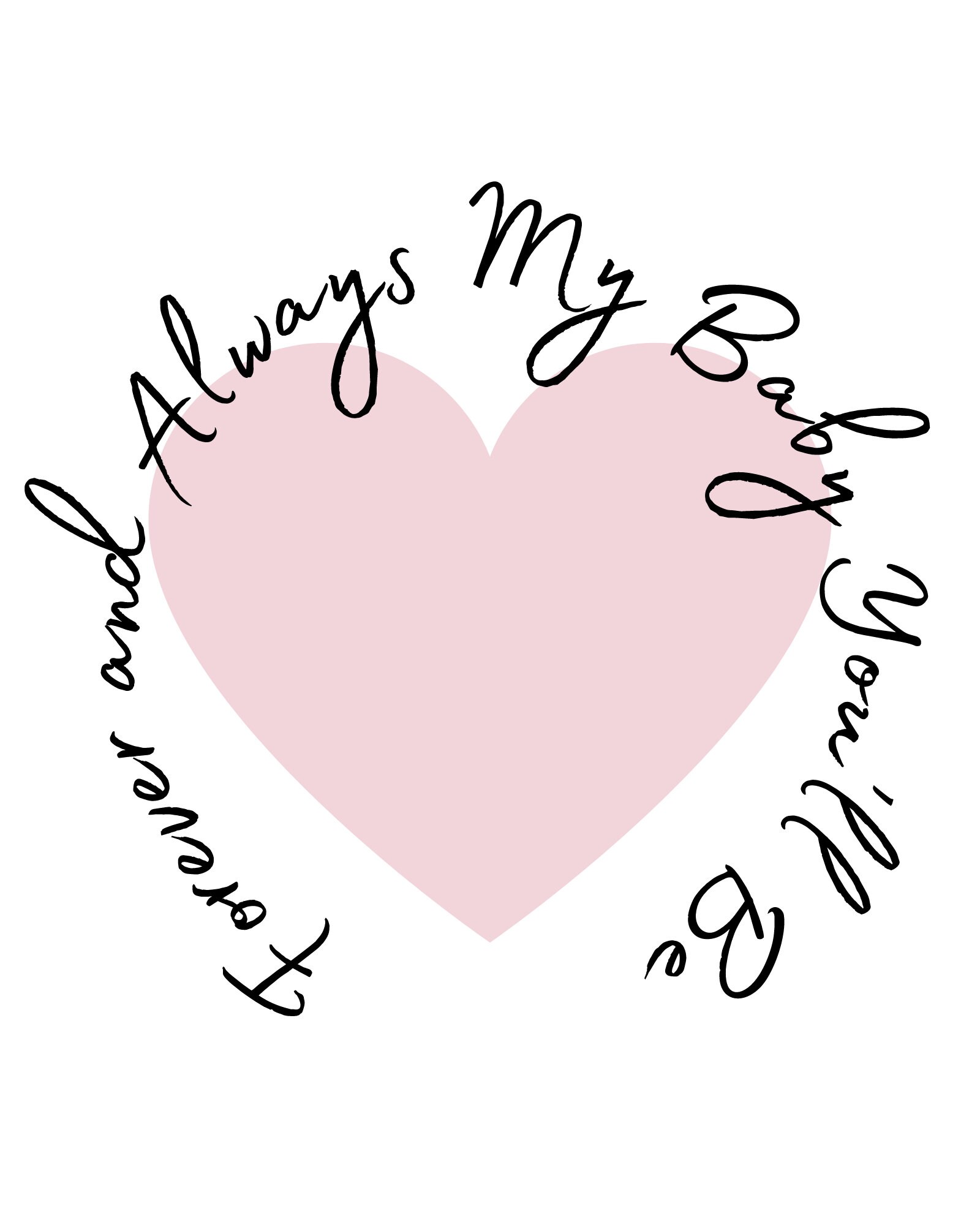 Nursery Art Forever and Always My Baby You'll Be Digital Download