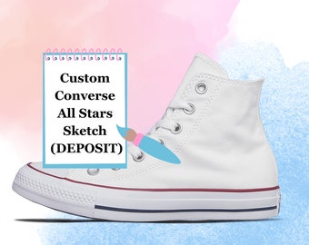 Custom Converse All Stars Shoes SKETCH DEPOSIT (non-refundable)