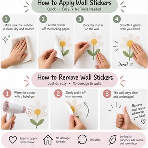 May include: An instructional infographic titled How to Apply Wall Stickers and How to Remove Wall Stickers. It features numbered steps with illustrations of a daisy sticker, a hairdryer, and hands demonstrating the application and removal process.