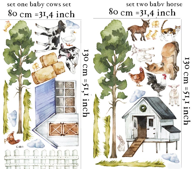 May include: Two sets of watercolor farm animal wall decals. The first set features baby cows, hay bales, a blue and white barn, and a white picket fence. The second set features baby horses, a rooster, a hen, a goat, a cat, a rabbit, and a white farmhouse with a green wreath on the door. Both sets include trees and clouds. The text on the image reads "set one baby cows set 80 cm =31,4 inch" and "set two baby horse 80 cm =31,4 inch 130 cm =51,1 inch 130 cm =51,1 inch".