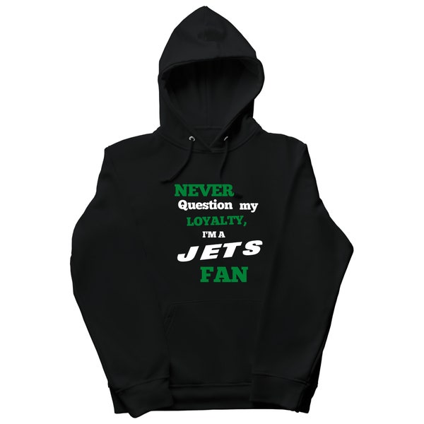 NY JETS SWEATER  (Never Question My loyalty, I'm a Jets Fan !)