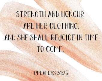 Proverbs 31:25 KJV HD Digital Print - Mothers Day Gift - Wall Hanging Art - Christian Woman Home Decor - Christian Mother Wife Gift