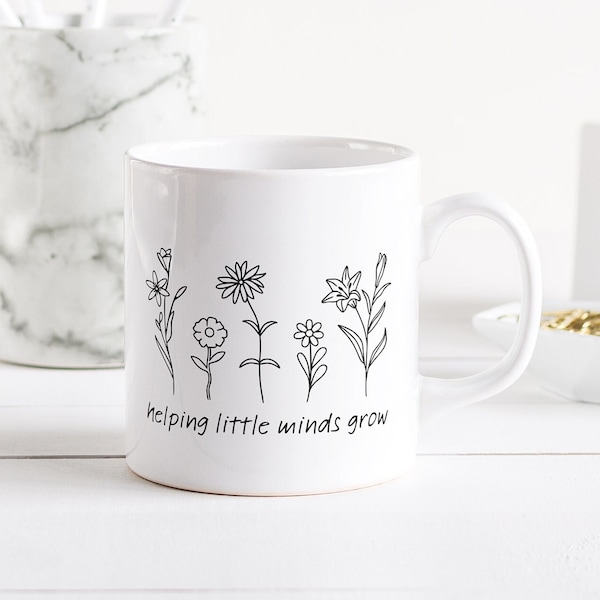 Helping Little Minds Grow Ceramic Mug | Inspirational Teacher Coffee Mug | Cute Gift For Teaching Assistants | Tutor Classroom Mug | Nursery