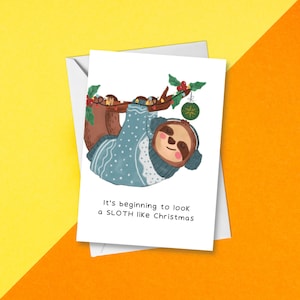 It's Beginning To Look A Sloth Like Xmas - Funny Christmas Card Pun |  Cute Festive Punny Holiday Greetings Card | Fun Xmas Animal Sloth Pun