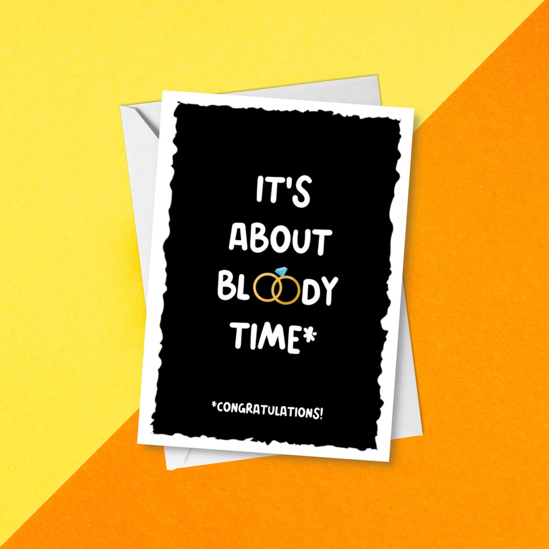 Verlobungskarte 'It's About Bloody Time' – Freche Glückwunschkarte Für Verlobte Im A5-Format