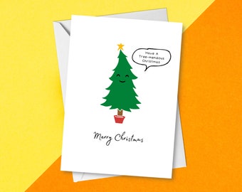 Have A Tree-Mendous Chirstmas Card - Punny Christmas Card | Funny Festive Tree Pun Holidays Greetings Card | Fun Xmas Tree Card Puns