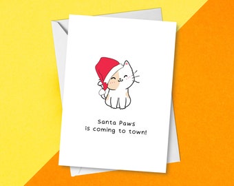 Santa Paws Is Coming To Town - Funny Kitty Christmas Card | Festive Punny Kitten Holiday Greetings Card | Fun Xmas Cat Pun For Cat Lovers