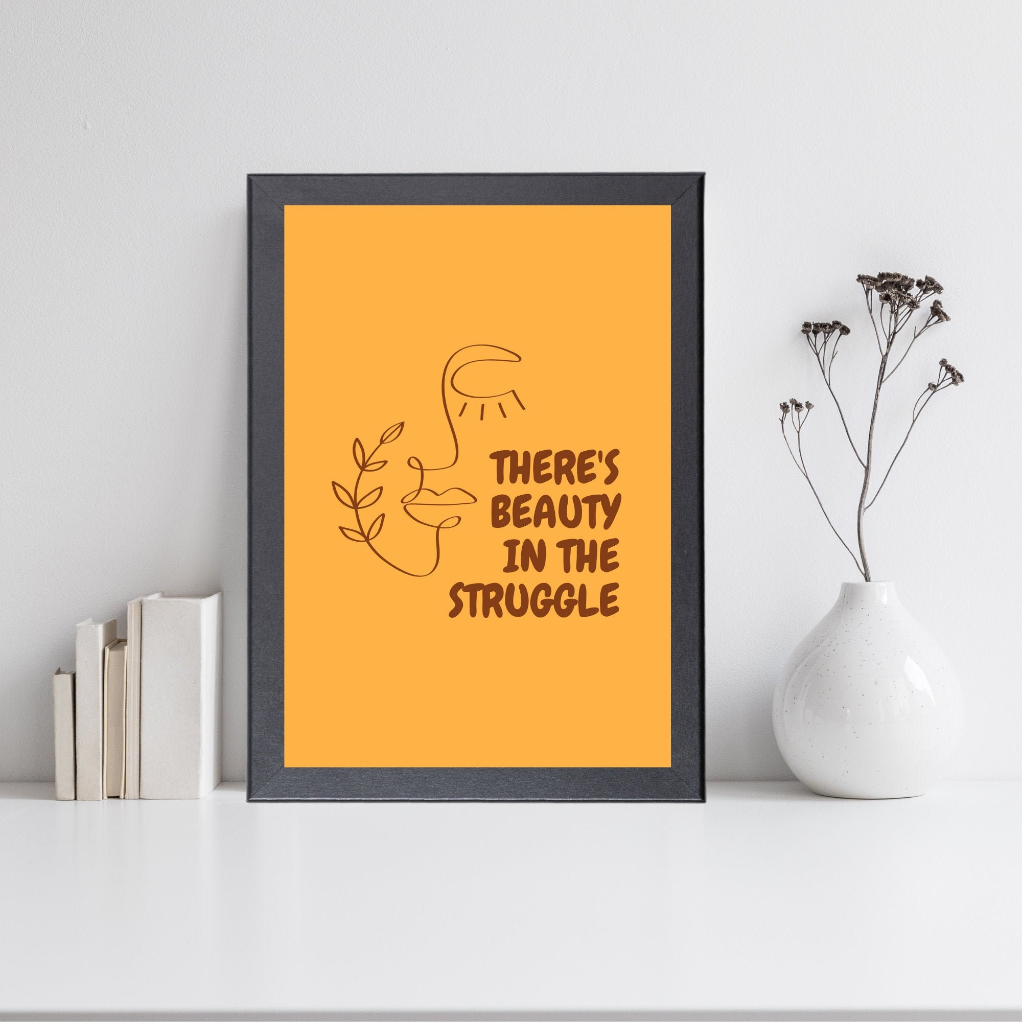 There es Beauty In The Struggle Inspirational Wall Art Zitat | Etsy
