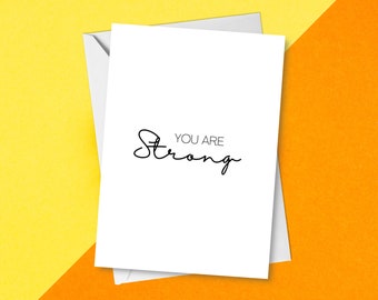 You Are Strong Motivationskarte | Minimale Typografie Zitat Beileidskarte | Positive Freundschaft Affirmation | Stolz auf Dich | Harte Zeiten