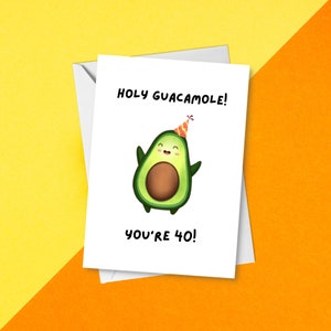 Saint guacamole Vous avez 40 ans ! carte d'anniversaire | Quarantième anniversaire drôle mignon d'avocat de Zazzle.be Liste d'envies Vous avez des idées ? Peut être personnalisé à tout âge | Carte d'anniversaire de jeu de mots