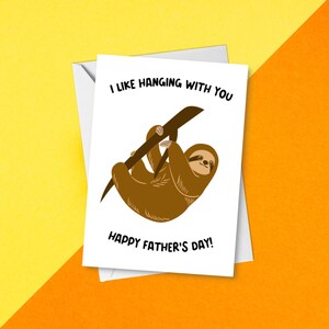 I Like Hanging With You - Niedliche Faultier Vatertagskarte | Regenwald-Faultier-glücklicher Vatertag | Ich mag es, mit dir abzuhängen, Dad | Papas Tag